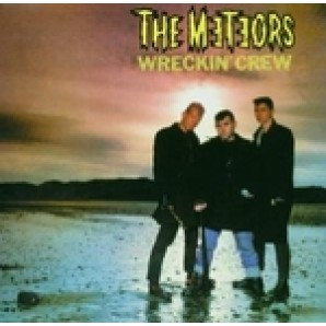 Meteors Meteors 'Wreckin' Crew'  CD